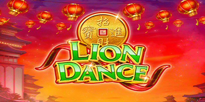 Trik Terbaik Dapatkan Jackpot Besar Slot Lions Dance